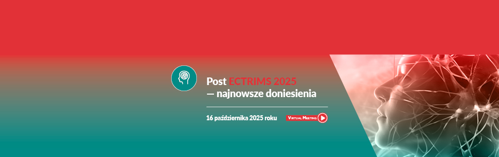 Post ECTRIMS 2025 — najnowsze doniesienia, 